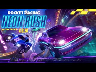 Трейлер 1 сезона Fortnite Rocket Racing. Neon Rush