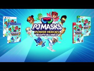 Трейлер PJ Masks Power Heroes Mighty Alliance
