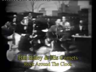 Bill Haley & His Comets  Rock Around The Clock