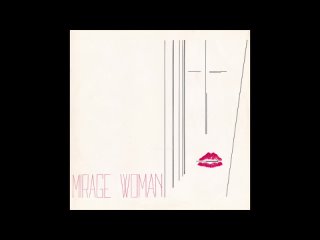 Mirage - Woman (1983)