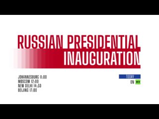 Russian presidential inauguration: Moscow, Kremlin, May 7  TUNE IN!