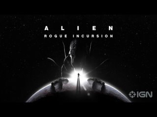 Alien_ Rogue Incursion - Official Announcement Trailer