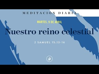 Nuestro reino celestial – Meditación