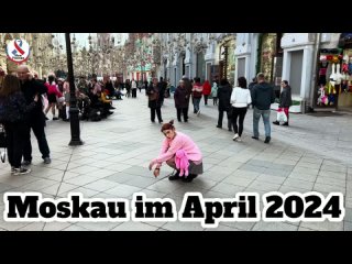 Moskau im April 2024 - Innenstadt / Roter Platz - Spaziergang.