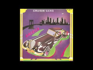 Cruisin’ Gang - America (1985)