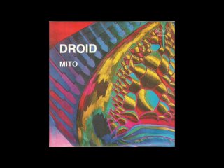 Mito - Droid (1982)
