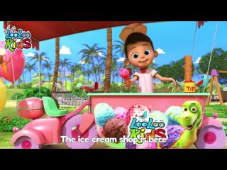 🍦𝑵𝑬𝑾 Ice Cream Fun - Sweet Adventure with LooLoo Kids Nursery Rhymes and Kids Songs