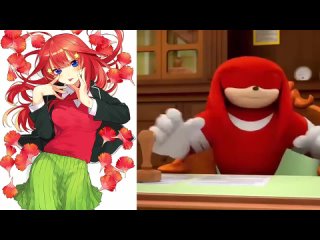 Sachen Knuckles rates Quintessential Quintuplets Girls