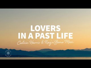 Calvin Harris feat. RagnBone Man Vs ATB - Lovers In A Past Life (Extended Re-MIx)