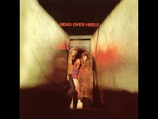 Head Over Heels - Head Over Heels 1971 (full album)