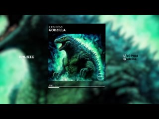 LTzi Prod - Godzilla (Official Audio 2024)