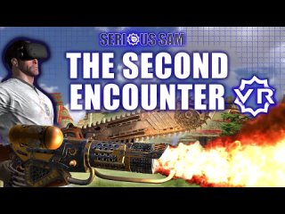 Serious Sam VR- The Second Encounter