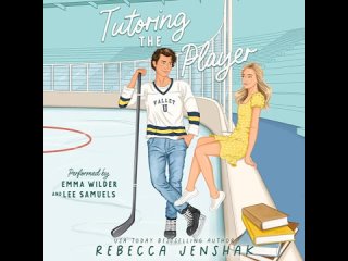 Tutoring the Player (Campus Wallflowers Series, Book 1) By Rebecca Jenshak