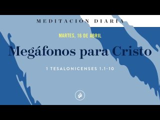 Megáfonos para Cristo – Meditación