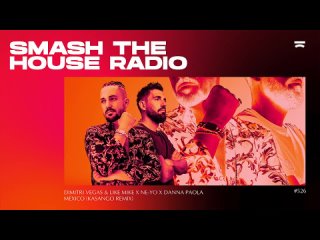 Smash The House Radio ep. 526