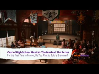 Cast of High School Musical:The Musical The Series - For the First Time in Forever / Do You Want to Build a Snowman (NickMusic)