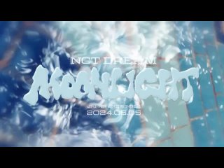 NCT DREAM JAPAN 2ND SINGLE (Moonlight] 240605