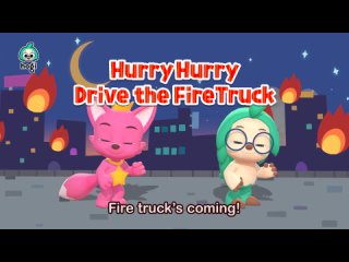 Hurry Hurry Fire Truck   Pinkfong  Hogi Dance Dance   Nursery Rhymes   Hogi Kids Songs