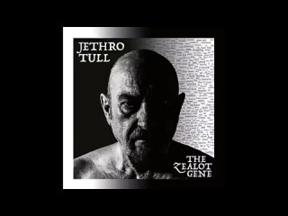 Jethro Tull - The Zealot Gene (Album 2022)