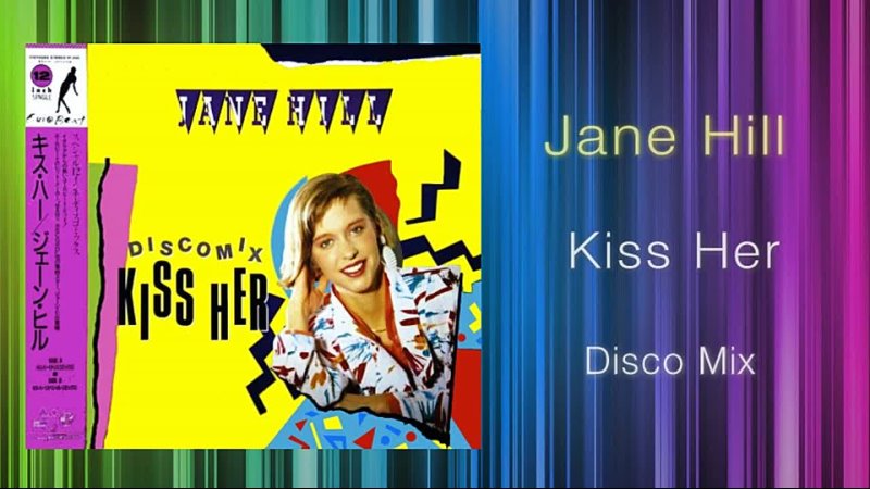 Jane Hill - Kiss Her (KEN HIRAYAMA MIX)