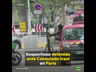 Policía francesa arresta a un individuo sospechoso ante el Consulado iraní