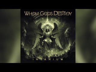Whom Gods Destroy (Jelusick)- Insanium