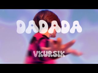 VKURSIK - DADADA