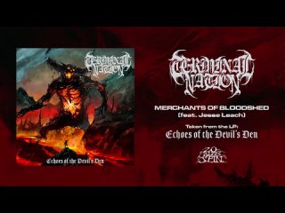 TERMINAL NATION - Merchants of Bloodshed feat. Jesse Leach (From ’Echoes of the Devil’s Den’, 2024)