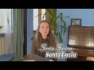Санта Лючия. Соня Савина.