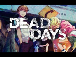 DEAD DAYS Opening Movie [eng sub]
