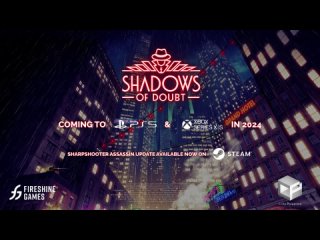Shadows of Doubt - Console Announce + Sharpshooter Assassin Launch Trailer | The Triple-i Initiative