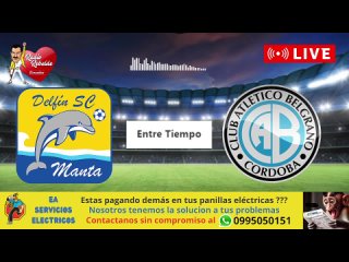 Delfin SC vs Belgrano (En Vivo)
