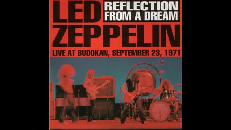 Led Zeppelin, Budokan, Tokyo, Japan, Reflection From A Dream, September 23, 1971 d.