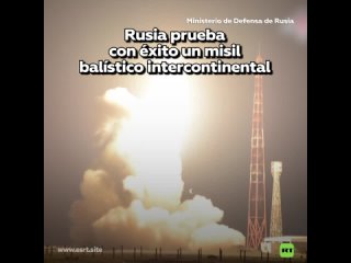 Rusia lanza con xito un misil balstico intercontinental