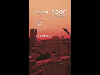 24 мая вечеринка  Sunset on the ROOF    Открытие великолепной крышы-террасы Roof bar, с видом на центр ночной Казани и... (видео)