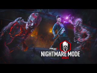 Nightmare Mode Update – Dying Light 2