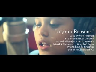 10,000 Reasons - Song By Matt Redman _ Steven Samuel Devassy