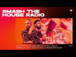 Smash The House Radio ep. 477