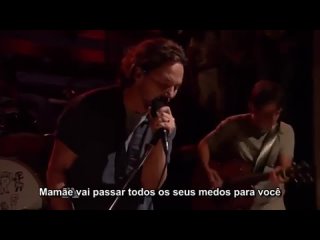 Pearl Jam - Mother Legendado-pt-br