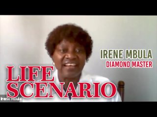 Life Scenario Irene Mbula Diamond Master