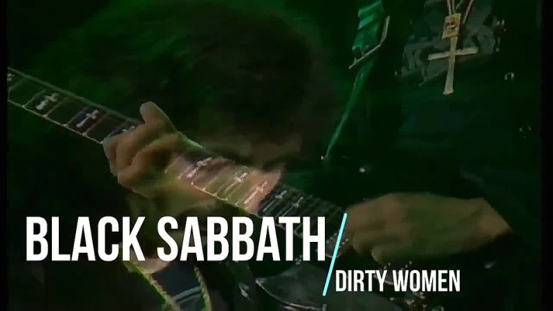 Black Sabbath "Dirty Women"