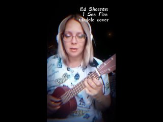 Ed Sheeran - I see fire (ukulele cover)