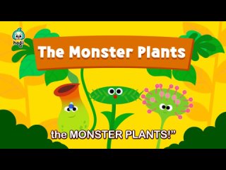 The Monster Plants   Stimulating Curiosity with Hogi   Plants and Bugs Song   Learn Science for Kids