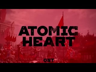 Atomic Heart OST - Все песни из СССР