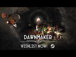 Анонсовый трейлер игры Dawnmaker!