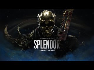 Dead by Daylight Tome XIX: SPLENDOR