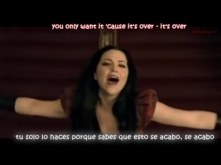 Evanescence - Call Me When Youre Sober Lyrics y Subtitulos en Espaol