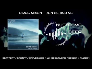 Dimas Mixon - Run Behind Me (Original Mix) (Preview)