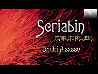 Scriabin Complete Preludes.