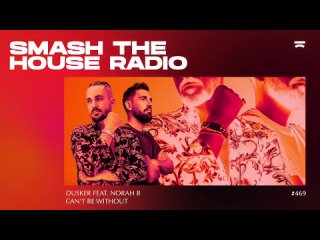 Smash The House Radio ep. 469